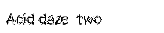 Acid daze