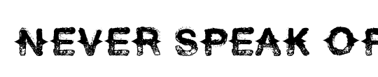 Never Speak Of