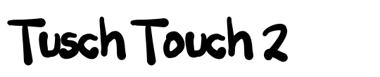 Tusch Touch 2