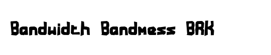 Bandwidth Bandmess BRK