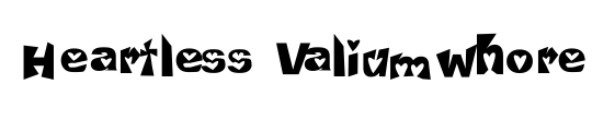 Heartless Valiumwhore