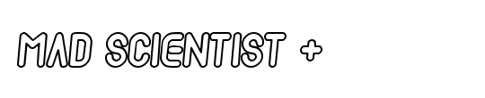 Mad scientist +