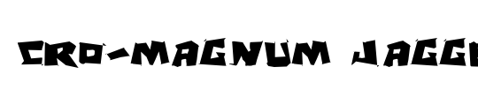 Cro-Magnum Jagged