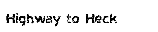 Highway to Heck