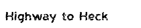 Highway to Heck