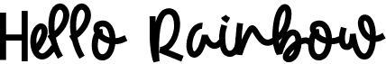 Hello Rainbow